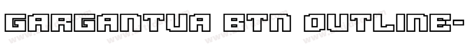 Gargantua BTN Outline字体转换
